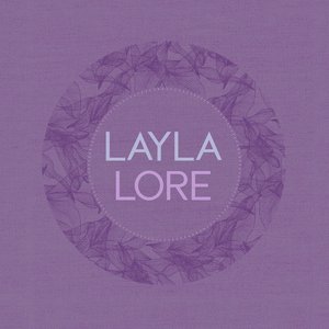Layla Lore
