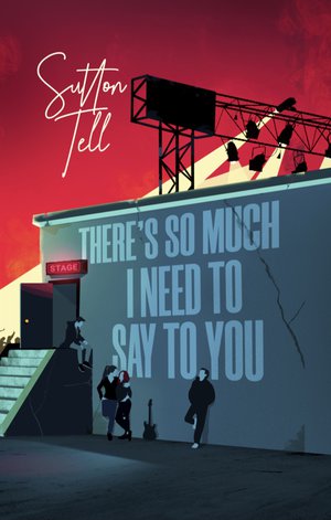 There’s So Much I Need to Say to You