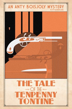 The Tale of the Tenpenny Tontine