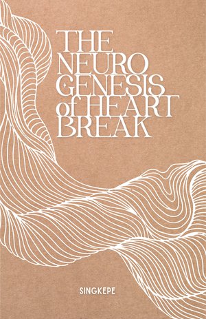 The Neurogenesis of Heartbreak
