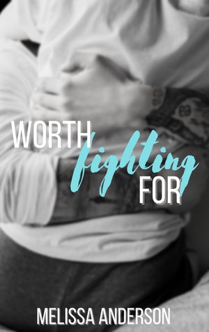 Worth Fighting For