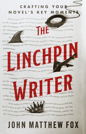 The Linchpin Writer: Crafting Your Novel's Key Moments