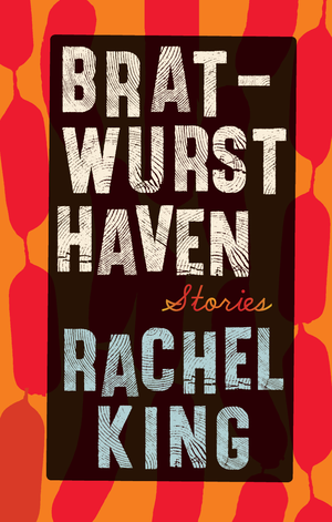 Bratwurst Haven: Stories