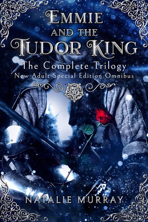 Emmie and the Tudor King: The Complete Trilogy