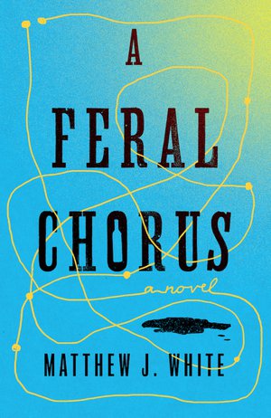 A Feral Chorus