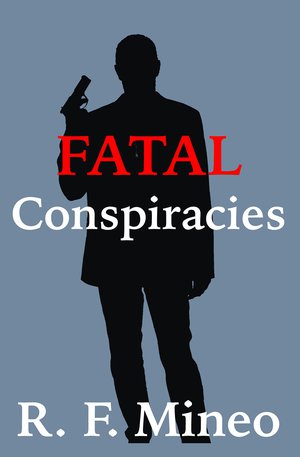 Fatal Conspiracies