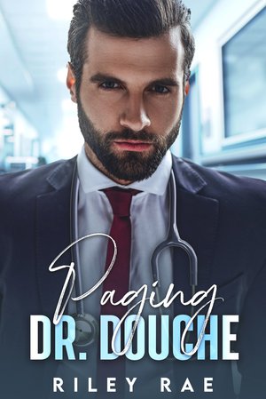 Paging Dr. Douche