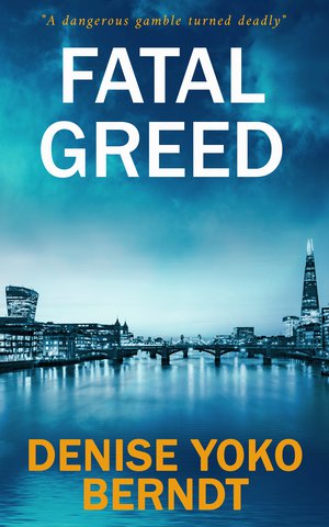 Fatal Greed