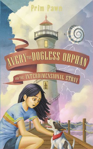 Avery the Dogless Orphan and the Interdimensional Stray