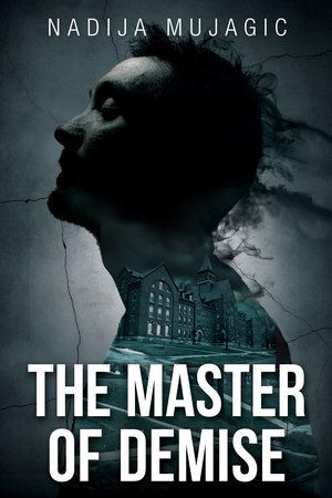 The Master of Demise: A Dark and Riveting Psychological Thriller