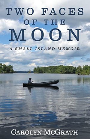 Two Faces of the Moon: A Small Island Memoir