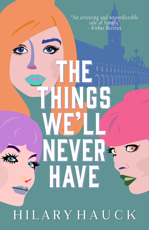 The Things We'll Never Have