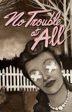 No Trouble at All