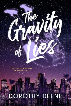 THE GRAVITY OF LIES