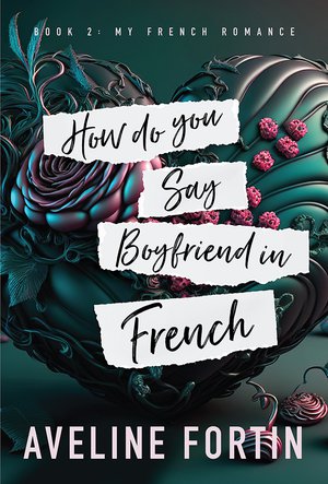 How Do You Say Boyfriend In French