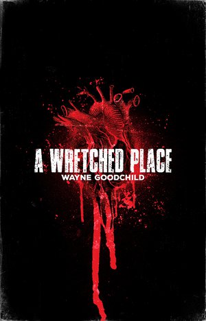 A Wretched Place
