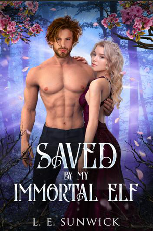 Saved By My Immortal Elf