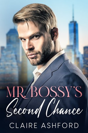 Mr. Bossy's Second Chance