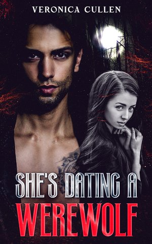 She's Dating A Werewolf