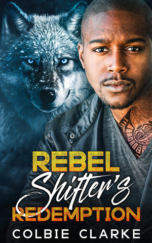 Rebel Shifter's Redemption