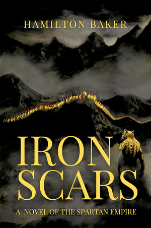Iron Scars: A Novel of the Spartan Empire