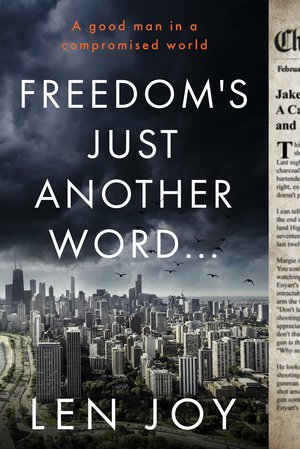 Freedom's Just Another Word...