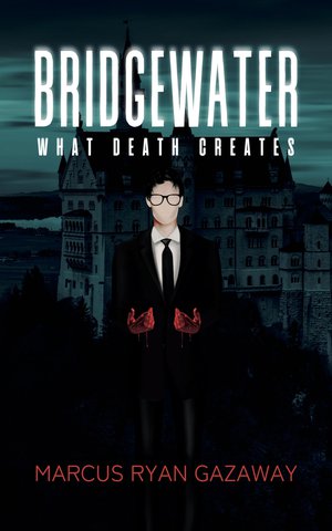 BRIDGEWATER: What Death Creates