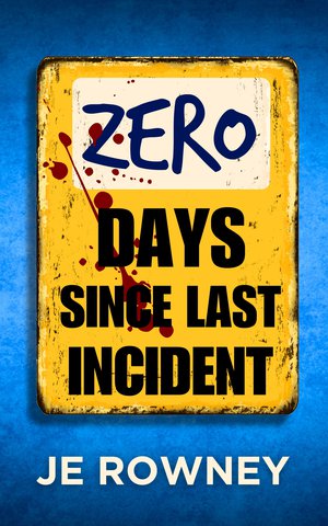 Zero Days Since Last Incident