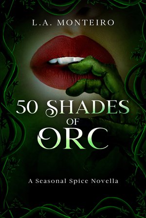 50 Shades of Orc: An Erotic Monster Romance
