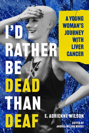 I'd Rather Be Dead Than Deaf