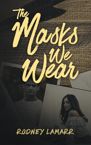 The Masks We Wear