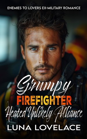 Grumpy Firefighter Heated Unlikely Alliance