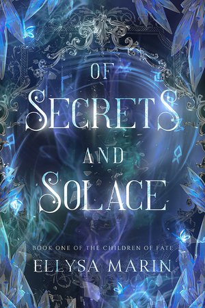 Of Secrets and Solace