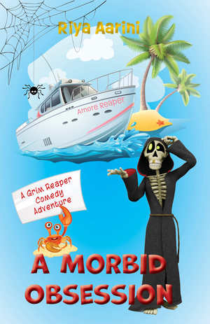 A Morbid Obsession: A Grim Reaper Comedy Adventure