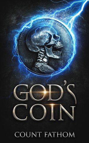 God's Coin: The Prophet, His Message, and the Path To Ruin