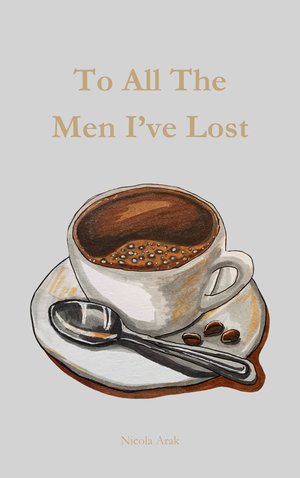 To All The Men I've Lost