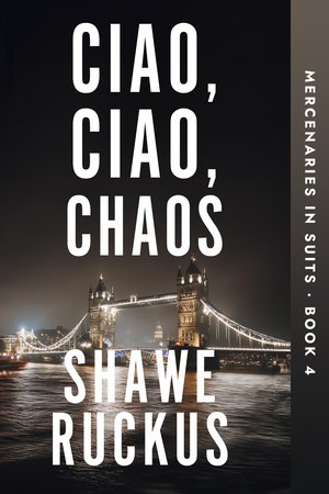 Ciao, Ciao, Chaos