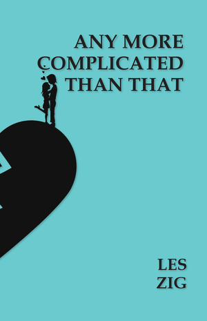 Any More Complicated Than That