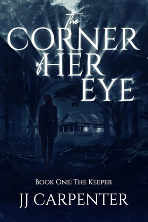 The Corner of Her Eye: The Keeper