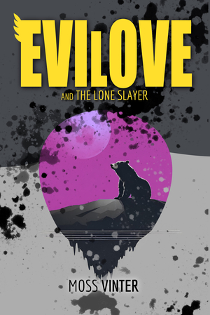 Evilove and the Lone Slayer