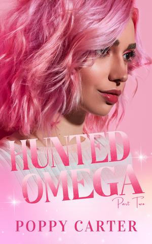 Hunted Omega: Part 2