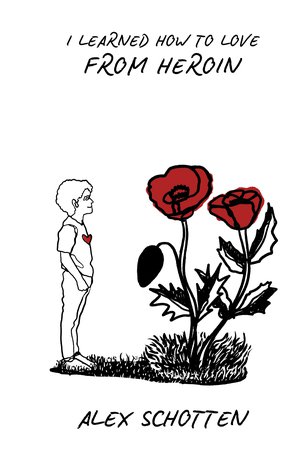 I Learned How to Love from Heroin