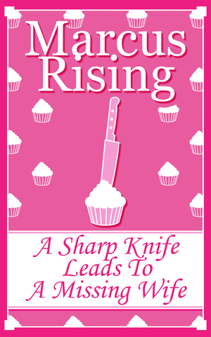 A Sharp Knife Leads to a Missing Wife
