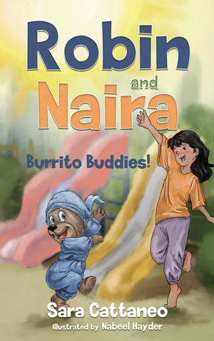 Robin and Naira: Burrito Buddies!