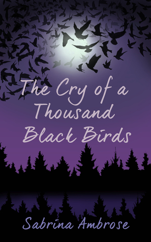 The Cry of a Thousand Black Birds