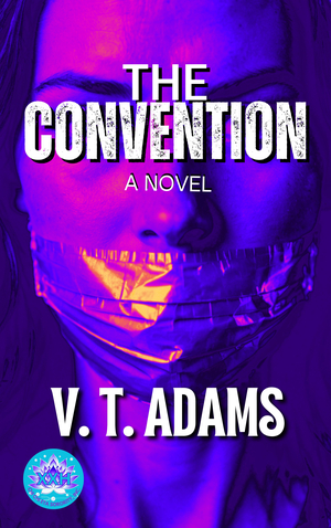 The Convention: A Novel
