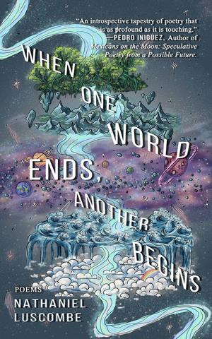 When One World Ends, Another Begins