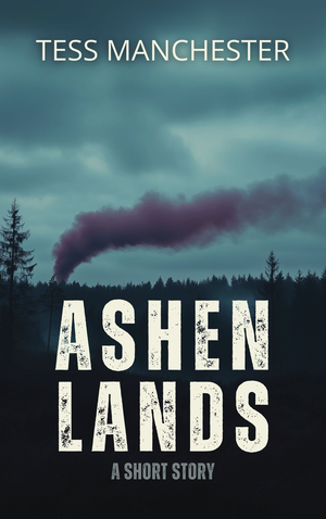 Ashen Lands: A Short Story