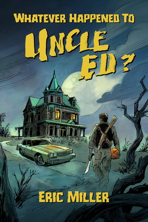 Whatever Happened To Uncle Ed?