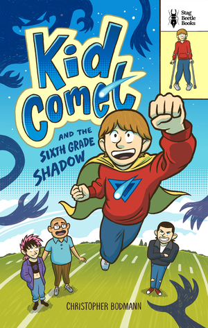 Kid Comet and the Sixth-Grade Shadow